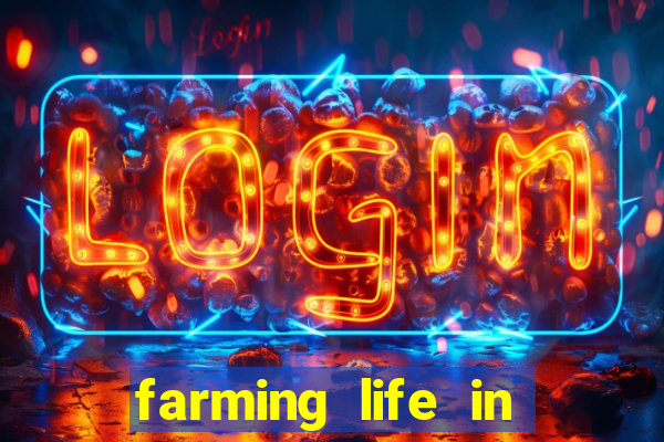 farming life in another world dublado